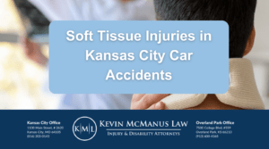 How To Tell If You Have Sustained a Soft Tissue Injury After a Kansas City Car Accident